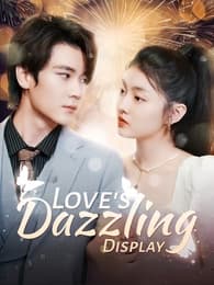 Love's Dazzling Display