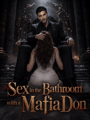 Sex in the Bathroom with a Mafia Don