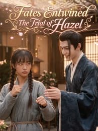 Fates Entwined: The Trial of Hazel