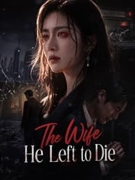 The Wife He Left to Die